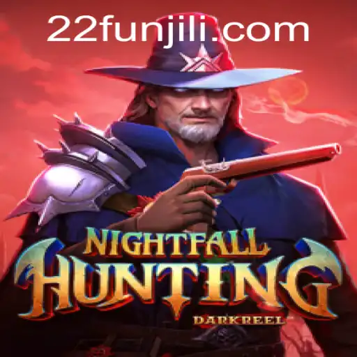 NightfallHunting: A Thrilling Venture into the Shadows with 22fun